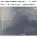 10mm Thickness UHMW Chute Liner  UHMW Liners for Screw Conveyors CURVED LINER PE1000